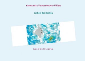 ISBN 9783753423371: Jochen der Rochen