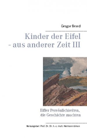 neues Buch – Gregor Brand – Kinder der Eifel - aus anderer Zeit III