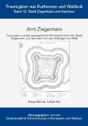 ISBN 9783753446066: Amt Ziegenhain | Stadt Ziegenhain und Garnison | Klaus Aßmus (u. a.) | Taschenbuch | Paperback | 632 S. | Deutsch | 2021 | BoD - Books on Demand | EAN 9783754320754