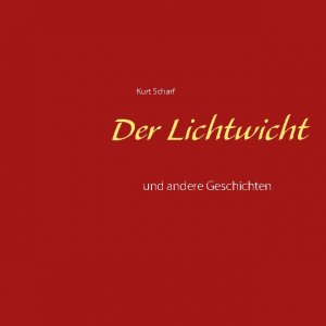 ISBN 9783753453989: Der Lichtwicht - und andere Geschichten