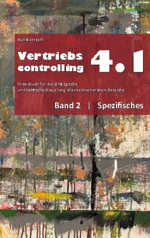 ISBN 9783753458823: Vertriebscontrolling 4.1 - Band 2 Spezifisches