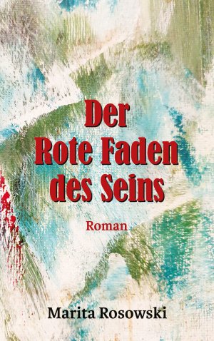 ISBN 9783753469362: Der rote Faden des Seins