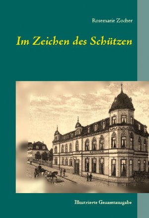 ISBN 9783753480664: Im Zeichen des Schützen – Illustrierte Gesamtausgabe