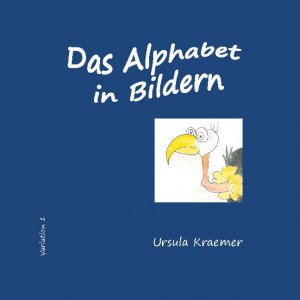 ISBN 9783753481326: Das Alphabet in Bildern - Variation 1