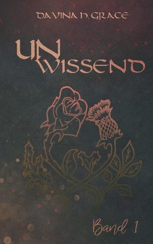 ISBN 9783753481548: Unwissend – Band 1