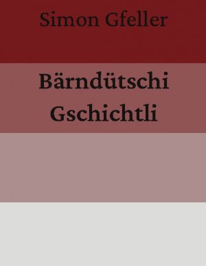 ISBN 9783753498218: Bärndütschi Gschichtli