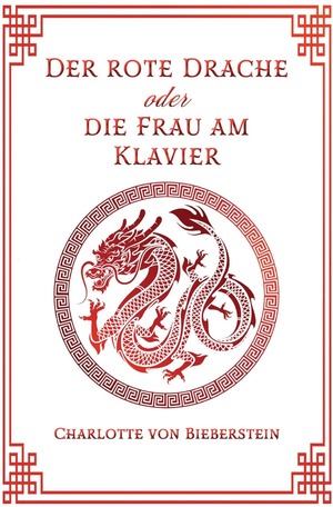 ISBN 9783754155646: Der Rote Drache oder Die Frau am Klavier