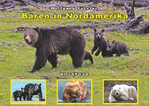 ISBN 9783754302262: Bären in Nordamerika – Schwarzbären - Braunbären - Eisbären - Hotspots