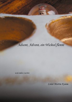 ISBN 9783754331484: Advent, Advent, ein Wichtel flennt