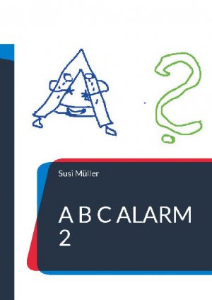 ISBN 9783754346556: A B C Alarm 2 / Susi Müller / Taschenbuch / Paperback / Englisch / 2021 / Books on Demand GmbH / EAN 9783754346556