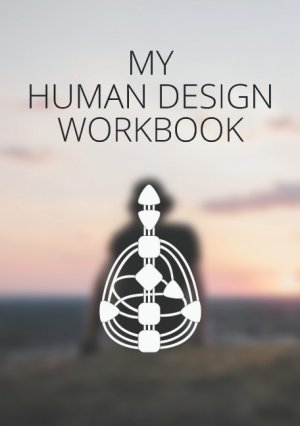 ISBN 9783754349953: My Human Design Workbook – (Journal / Diary)