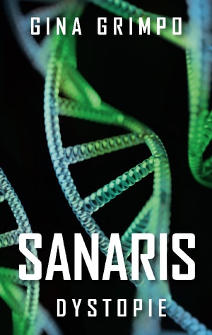 ISBN 9783754354346: Sanaris - Dystopie