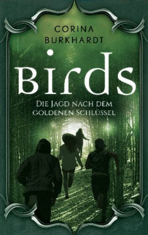 ISBN 9783754373477: Birds – Die Jagd nach dem goldenen Schlüssel