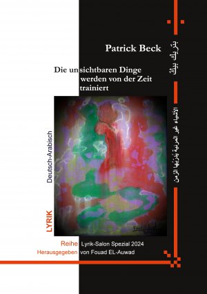 ISBN 9783754396001: Die unsichtbaren Dinge werden von der Zeit trainiert