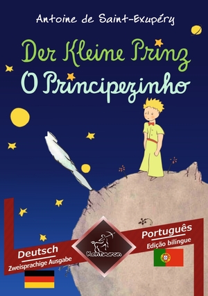 ISBN 9783754644362: Der Kleine Prinz - O Principezinho - Zweisprachiger paralleler Text - Texto bilíngue em paralelo: Deutsch - Portugiesisch / Alemão - Português