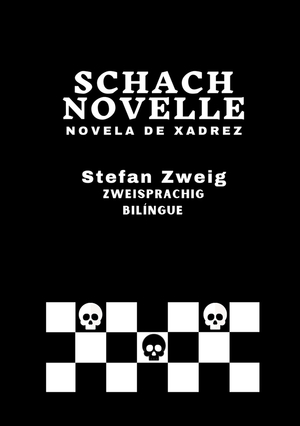 ISBN 9783754651292: Schachnovelle - Novela de Xadrez / Zweisprachige Ausgabe: Deutsch-Portugiesisch Versão Bilíngue: Alemão-Português / Stefan Zweig / Taschenbuch / Paperback / 132 S. / Deutsch / 2022 / cgfernandes