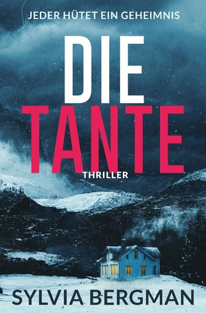 ISBN 9783754684962: Die Tante – Jeder hütet ein Geheimnis