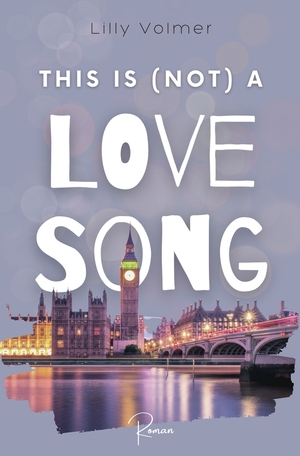 ISBN 9783754692103: THIS IS (NOT) A LOVE SONG: Brighton-UP-Reihe 1