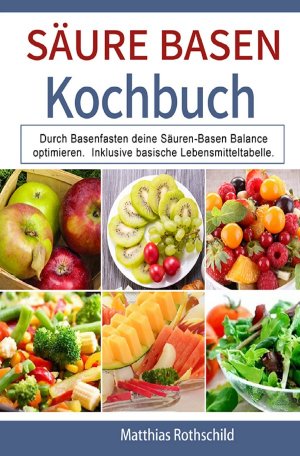 ISBN 9783754900741: Säure Basen Kochbuch