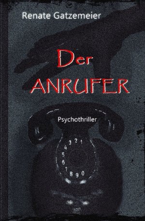 ISBN 9783754922378: Der Anrufer - Psycho-Thriller