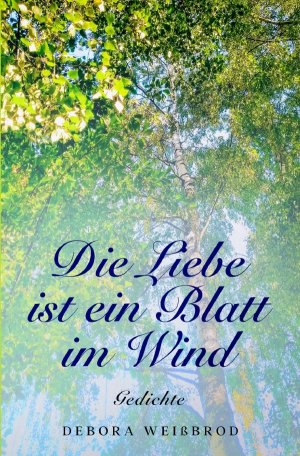 ISBN 9783754924778: Die Liebe ist ein Blatt im Wind