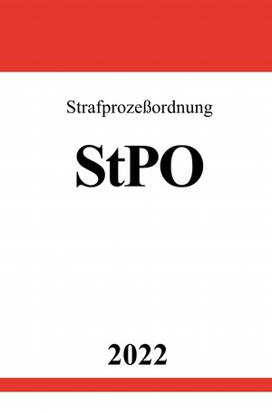 ISBN 9783754948675: Strafprozeßordnung StPO 2022