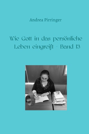 ISBN 9783754952535: Wie Gott in das persönliche Leben eingreift / Wie Gott in das persönliche Leben eingreift - Band 13