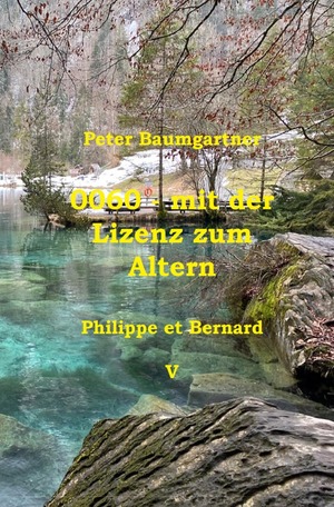 neues Buch – Peter Baumgartner – 0060 - mit der Lizenz zum Altern