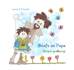 ISBN 9783754975695: Briefe an Papa - Du bist großartig!