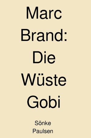 ISBN 9783754978245: Marc Brand / Marc Brand - Die Wüste Gobi