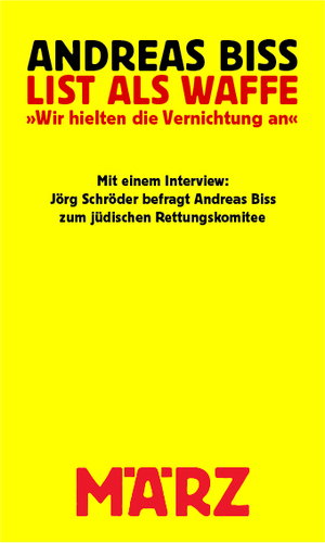 gebrauchtes Buch – Biss, Andreas; Schröder – List als Waffe - Wir hielten die Vernichtung an