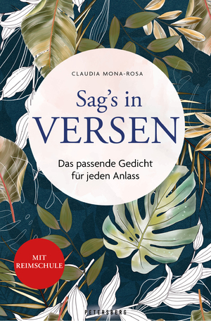 gebrauchtes Buch – Mona Rosa – Sag´s in Versen - Das passende Gedicht für jeden Anlass - Mit Reimschule