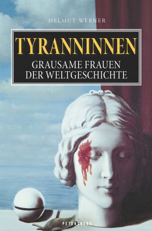 neues Buch – Helmut Werner – Tyranninnen