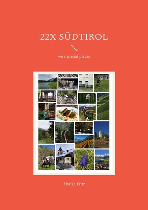 ISBN 9783755708339: 22x Südtirol | very special places | Florian Fritz | Taschenbuch | Paperback | 56 S. | Deutsch | 2022 | Books on Demand | EAN 9783755708339