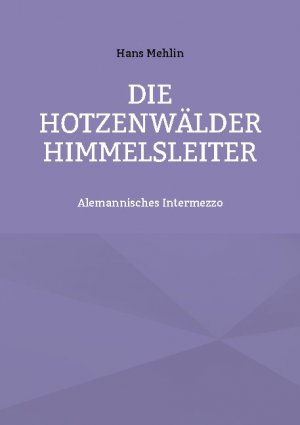 ISBN 9783755713890: Die Hotzenwälder Himmelsleiter