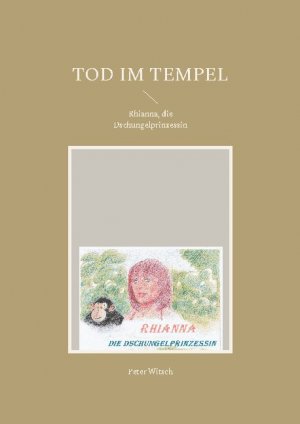 ISBN 9783755735861: Tod im Tempel - Rhianna, die Dschungelprinzessin