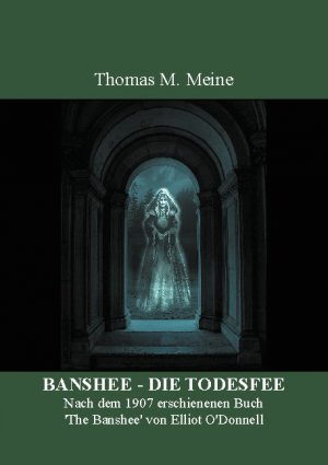 ISBN 9783755741602: BANSHEE - DIE TODESFEE - Irischer Volksglaube