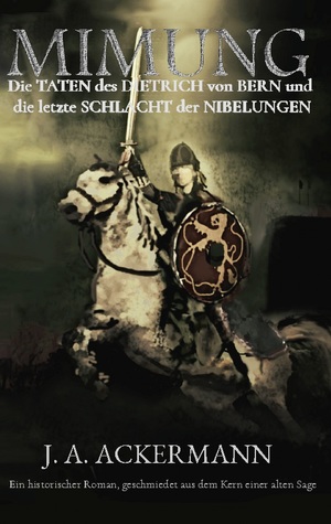 ISBN 9783755756606: Mimung - Die Taten des Dietrich von Bern und die letzte Schlacht der Nibelungen