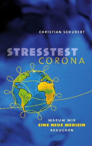 ISBN 9783755758402: Stresstest Corona – Warum wir eine neue Medizin brauchen