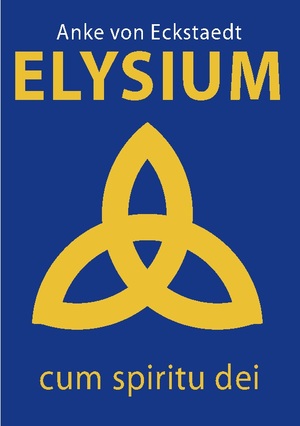 neues Buch – Anke von Eckstaedt – Elysium