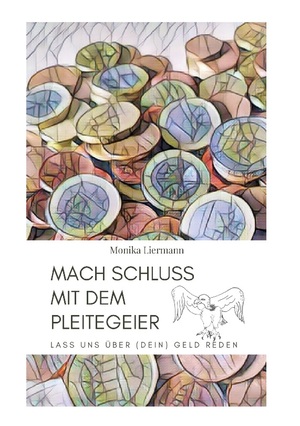 ISBN 9783755772446: Mach Schluss mit dem Pleitegeier - Lass uns über (dein) Geld reden