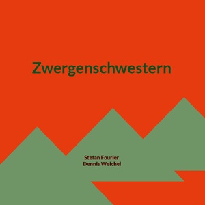 neues Buch – Stefan Fourier – Zwergenschwestern