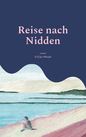 ISBN 9783755792611: Reise nach Nidden – Ein Sommertagebuch