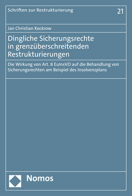 ISBN 9783756002795: Dingliche Sicherungsrechte in grenzüberschreitenden Restrukturierungen - Die Wirkung von Art. 8 EuInsVO auf die Behandlung von Sicherungsrechten am Beispiel des Insolvenzplans