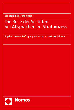 ISBN 9783756006328: Die Rolle der Schöffen bei Absprachen im Strafprozess – Ergebnisse einer Befragung von knapp 9.000 Laienrichtern