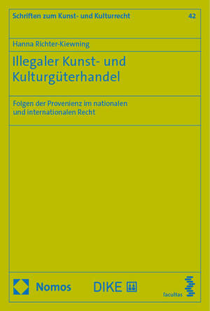 ISBN 9783756018000: Illegaler Kunst- und Kulturgüterhandel - Folgen der Provenienz im nationalen und internationalen Recht