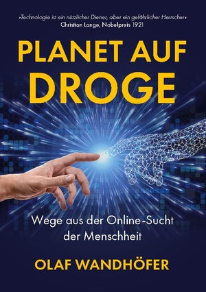 ISBN 9783756208296: Planet auf Droge - Wege aus der Online-Sucht der Menschheit