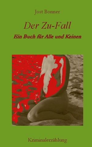 ISBN 9783756209699: Der Zu-Fall – Ein Buch für Alle und Keinen