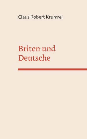 ISBN 9783756216567: Briten und Deutsche – Entfernte Verwandte