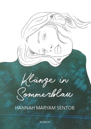 neues Buch – Sentob, Hannah Maryam – Klaenge in Sommerblau